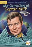 What Is the Story of Captain Kirk?