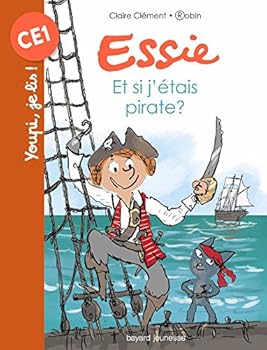 ET SI J'ÉTAIS PIRATE ? (Essie - Book  of the Essie