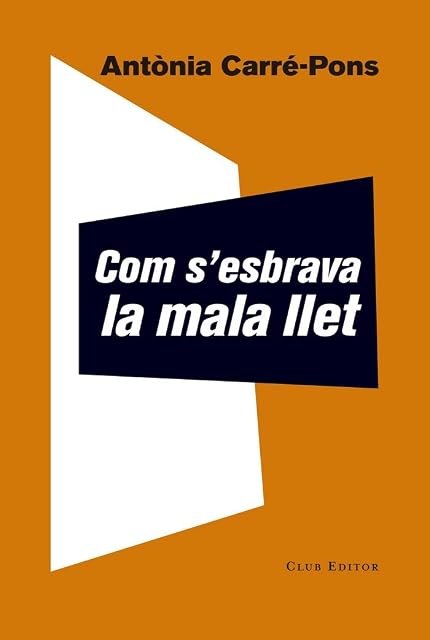 Portada de Com S Esbrava la Mala Llet