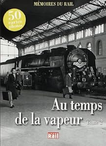 Book's Cover of Au temps de la vapeur : Tome 2