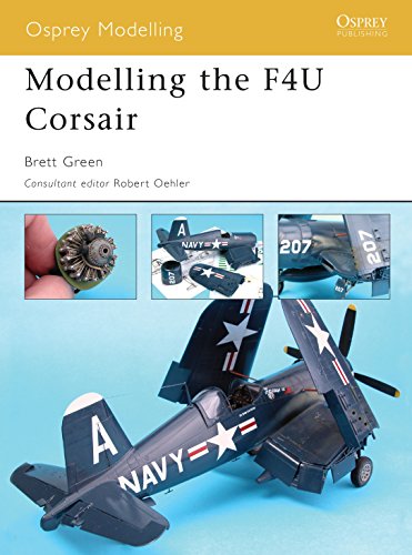 Modelling the F4U Corsair: No. 24 (Osprey Modelling)