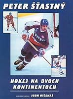 Hockey ... - Illustrated Signed Autobiography of Peter Stastny 8088799597 Book Cover