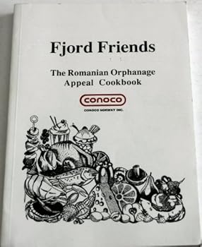 Unknown Binding Fjord Friends : The Romanian Orphanage Appeal Cookbook Book