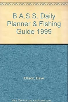 Unknown Binding B.A.S.S. Daily Planner & Fishing Guide 1999 Book
