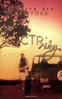 CTR's Ring 1555178332 Book Cover
