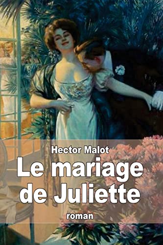 Le mariage de Juliette [French] 1505879604 Book Cover