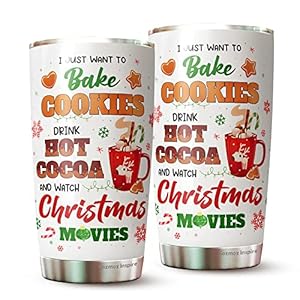 Christmas Movie Gifts – Christmas Gifts For Men, Women – Hot Cocoa Mugs Holidays Gifts – Gifts For Friends, Family, Coworkers – I Just Want To Bake Cookie And Watch Christmas Movies Tumbler 20 oz