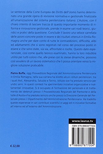 Umanizzare Il Carcere. Diritto, Resistenze, Contraddizioni Ed Opportunità Di Un Percorso Finalizzato Alla Restituzione Della Dignita Ai Detenuti - 2