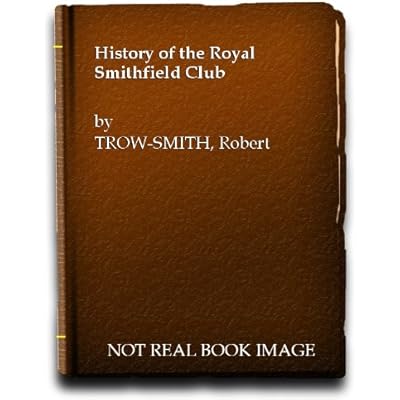 History of the Royal Smithfield Club