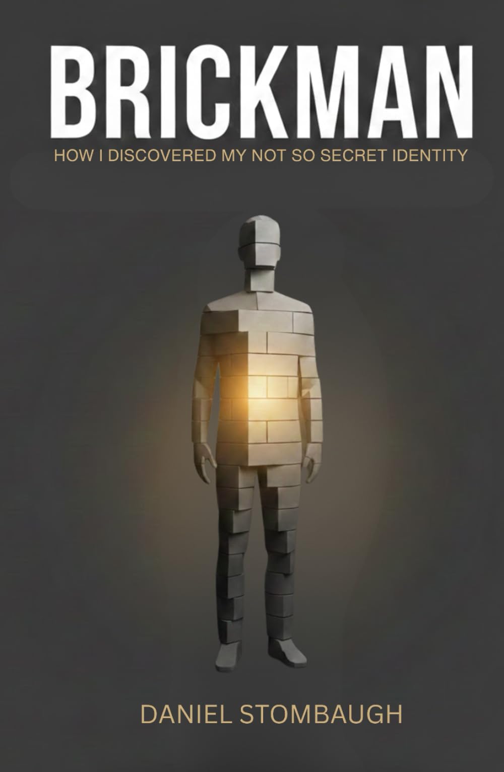 Brickman: How I discovered my not