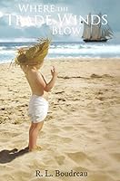 Where the Tradewinds Blow 1927003202 Book Cover