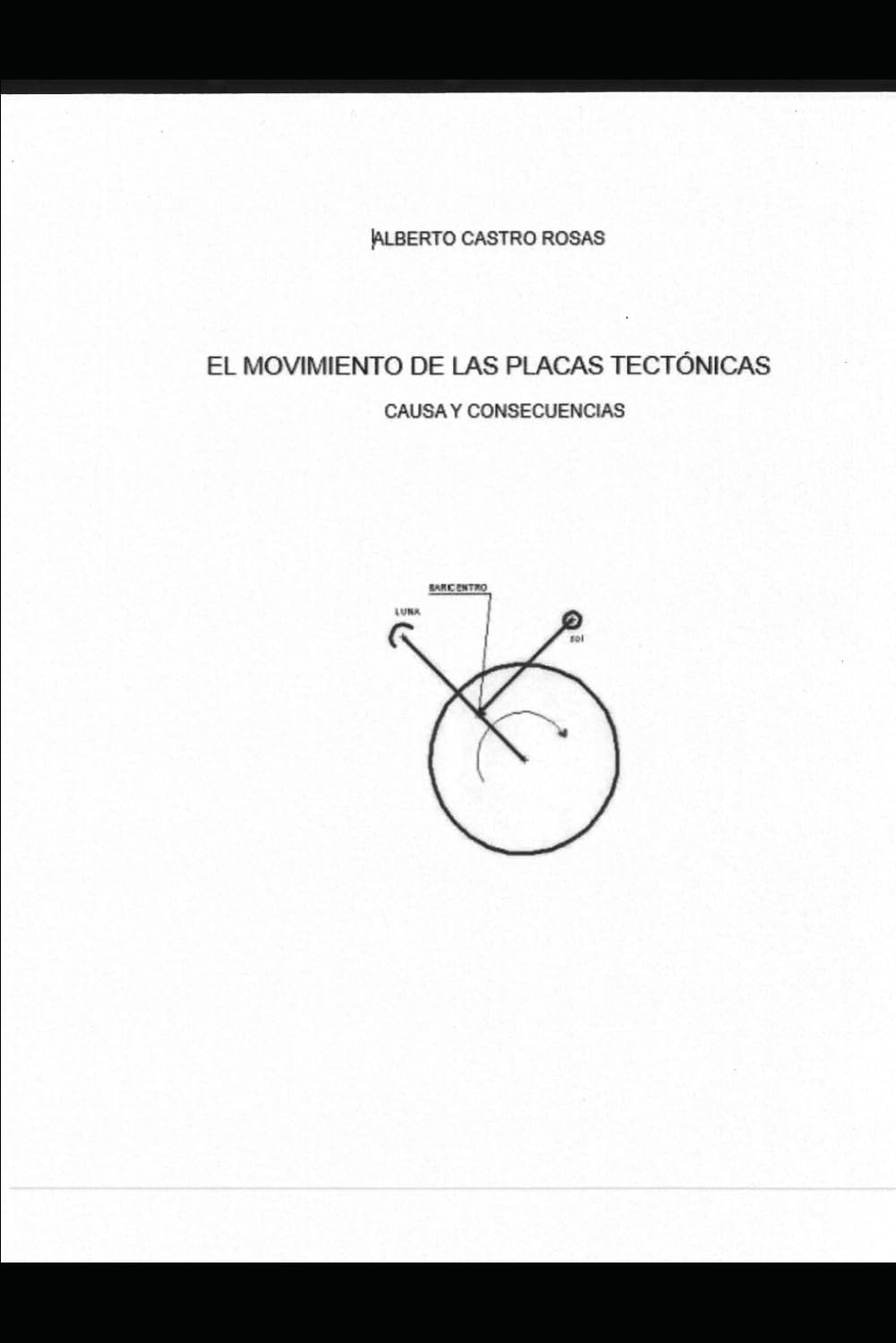 EL MOVIMIENTO DE LAS PLACAS TECTÓNICAS. Causa y consecuencias