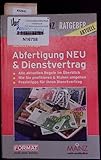 Abfertigung neu & Dienstvertrag: Der Ratgeber zu allen Abfertigungsfragen