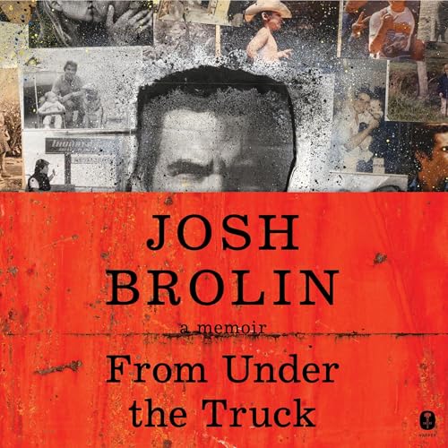 From Under the Truck by Josh Brolin episode artwork