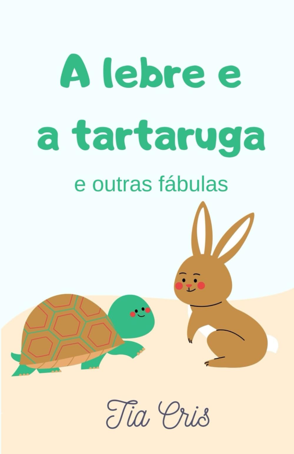 A lebre e a tartaruga e outras fábulas