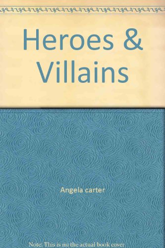Heroes & Villains 0671206524 Book Cover