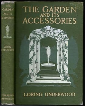 Hardcover The Garden and its Accessories with Explanatory Illustrations from Photographs Book
