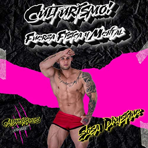 Culturismo: Fuerza F&iacute;sica y Mental (Sosa Physique)