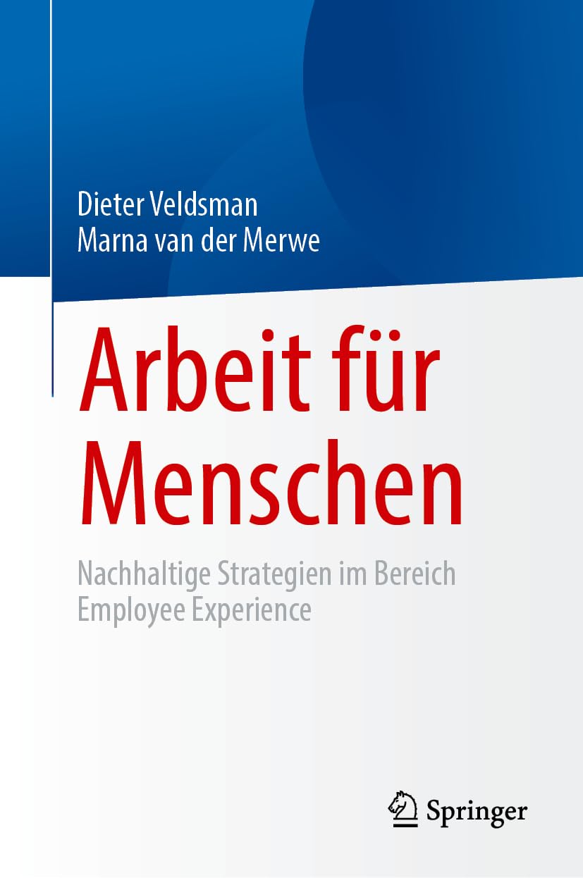 Arbeit für Menschen: Nachhaltige Strategien im Bereich Employee Experience