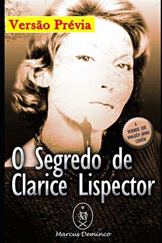 O Segredo de Clarice Lispector — Versão Prévia (Portuguese Edition)
