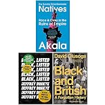 Natives Race and Class in the Ruins of Empire, Black Listed, Black and British A Forgotten History 3 Books Collection Set