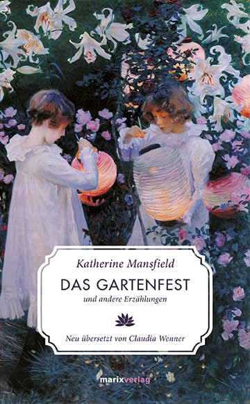 Das Gartenfest: und andere Erzählungen (Literatur (Leinen))