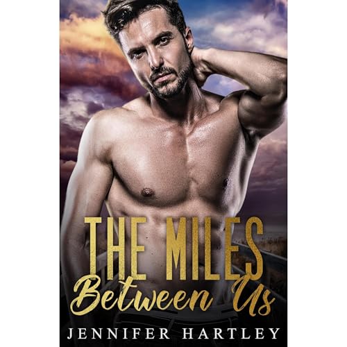 The Miles Between Us Audiolibro Por Jennifer Hartley arte de portada