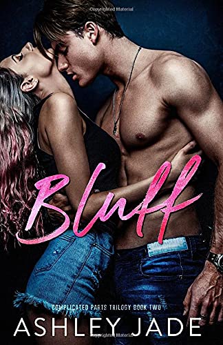 Bluff: Book 2 of the Complicated Parts Series