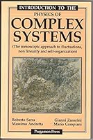 Introduction to the Physics of Complex Systems: The Mesoscopic Approach to Fluctuations, Non Linearity and Self-Organization 0080326285 Book Cover