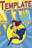 Template The Intrepid: A Learning Experience (Masks Book 2)