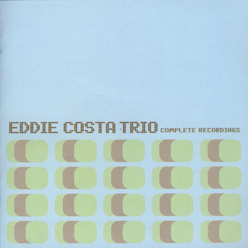 Play Eddie Costa Trio Complete Recordings by Eddie Costa on Amazon Music