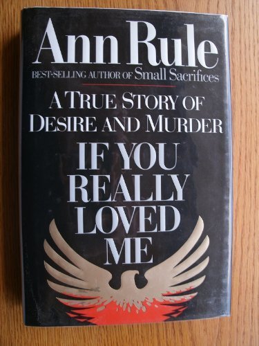 If You Really Loved Me by Rule, Ann published b... B0091OON90 Book Cover