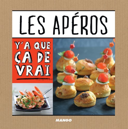 Les apéros (Y'a que ça de vrai)