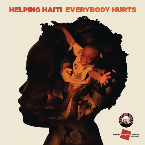 Everybody Hurts [Audio CD] Helping Haiti