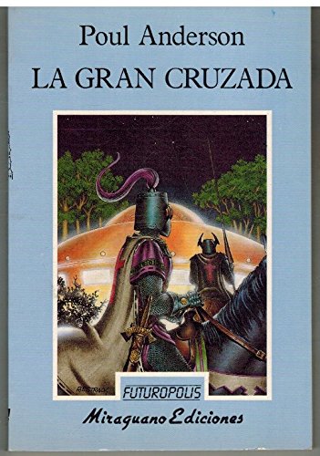 La gran cruzada [Spanish] 8478130713 Book Cover