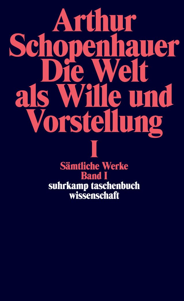Die Welt als Wille und Vorstellung I Smtliche by Arthur Schopenhauer PAPERBACK