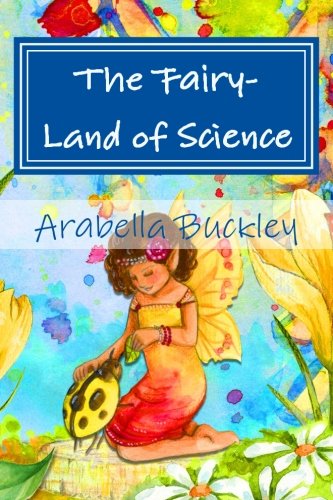 The Fairy-Land of Science 153297695X Book Cover