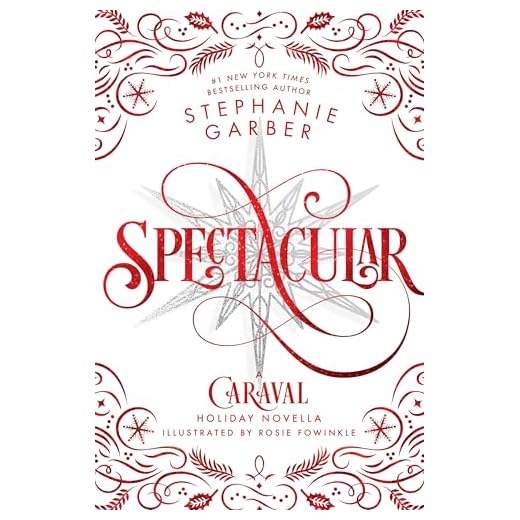 Spectacular: A Caraval Novella