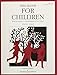 For Children: Complete: Volumes 1 & 2, Combined