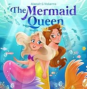 The Mermaid Queen: Miette The Mermaid Queen’s Apprentice (The Enchanted Depths Series Book 1)