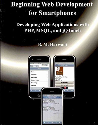 [(Beginning Web Development for Smartphones : Developing Web Applications with PHP, mSQL, and Jqtouch)] [By (author) B M Harwani] published on (October, 2010)