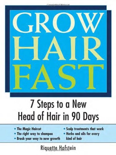 Grow Hair Fast: 7 Steps to a New Head of Hair in 90 Days Paperback – May 1, 2004