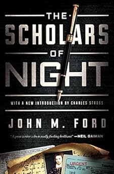 The Scholars of Night by [John M. Ford]