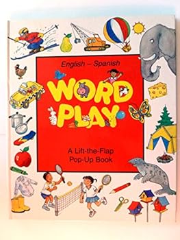 Hardcover Word Play English - Spanish A Lift the Flap Pop Up Book