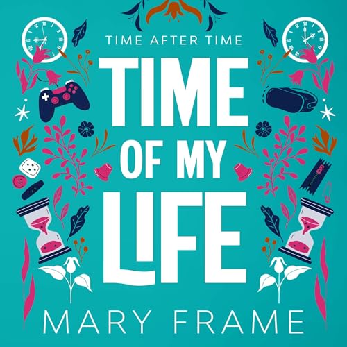 Time of My Life: Time After Time, Book 1