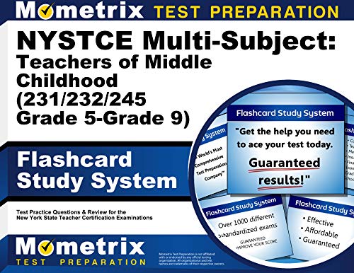 NYSTCE Multi-Subject: Teachers of Middle Childhood (231/232/245 Grade 5-Grade 9) Flashcard Study System: NYSTCE Test Practice Questions & Exam Review ... Teacher Certification Examinations (Cards) cover