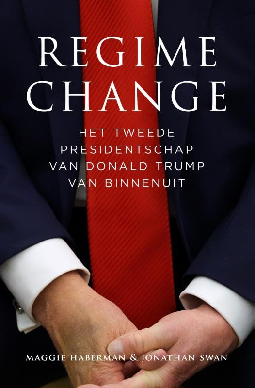 Regime change: Het tweede presidentschap van Donald Trump van binnenuit