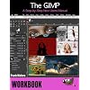 The GIMP Workbook: A Step-by-Step New Users Manual Paperback August 24, 2022