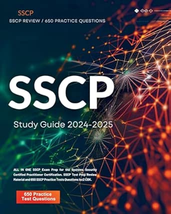 SSCP Study Guide 2024-2025: ALL IN ONE SSCP Exam Prep for the Systems ...