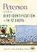 Peterson Guide To Bird Identificationin 12 Steps: The Science and Art of BirdingA Conversational Framework for Every Birder (Peterson Field Guides)